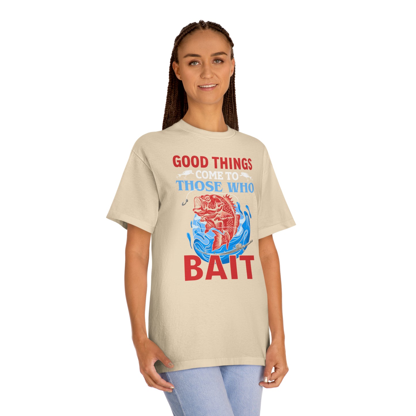 Good Things Come To Those Who Bait - Unisex Classic Tee | US Pawn and Loan